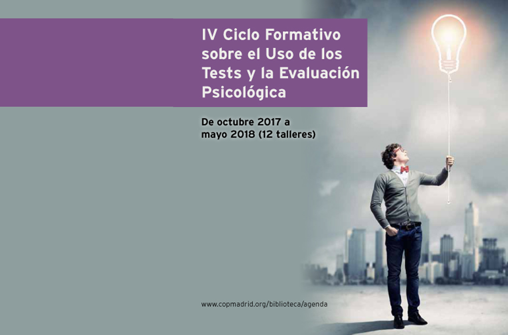 Participamos en el IV Ciclo Formativo sobre el Uso de los Test y la Evaluación Psicológica en el Colegio de Psicólogos de Madrid